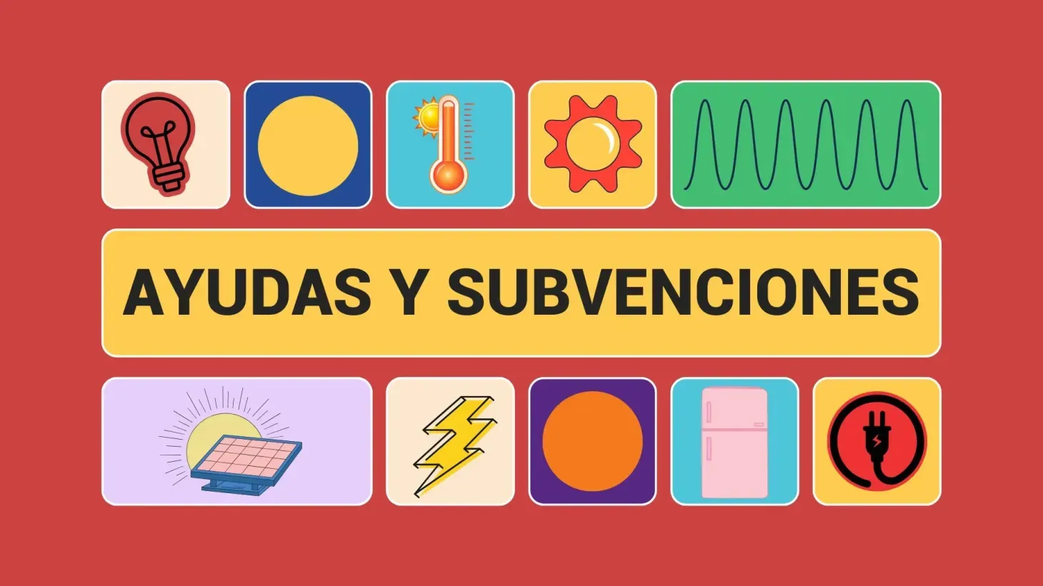 ¿Quieres pagar menos en tu factura de la luz? Aquí van las ayudas y subvenciones que te salvarán el mes (y el año)